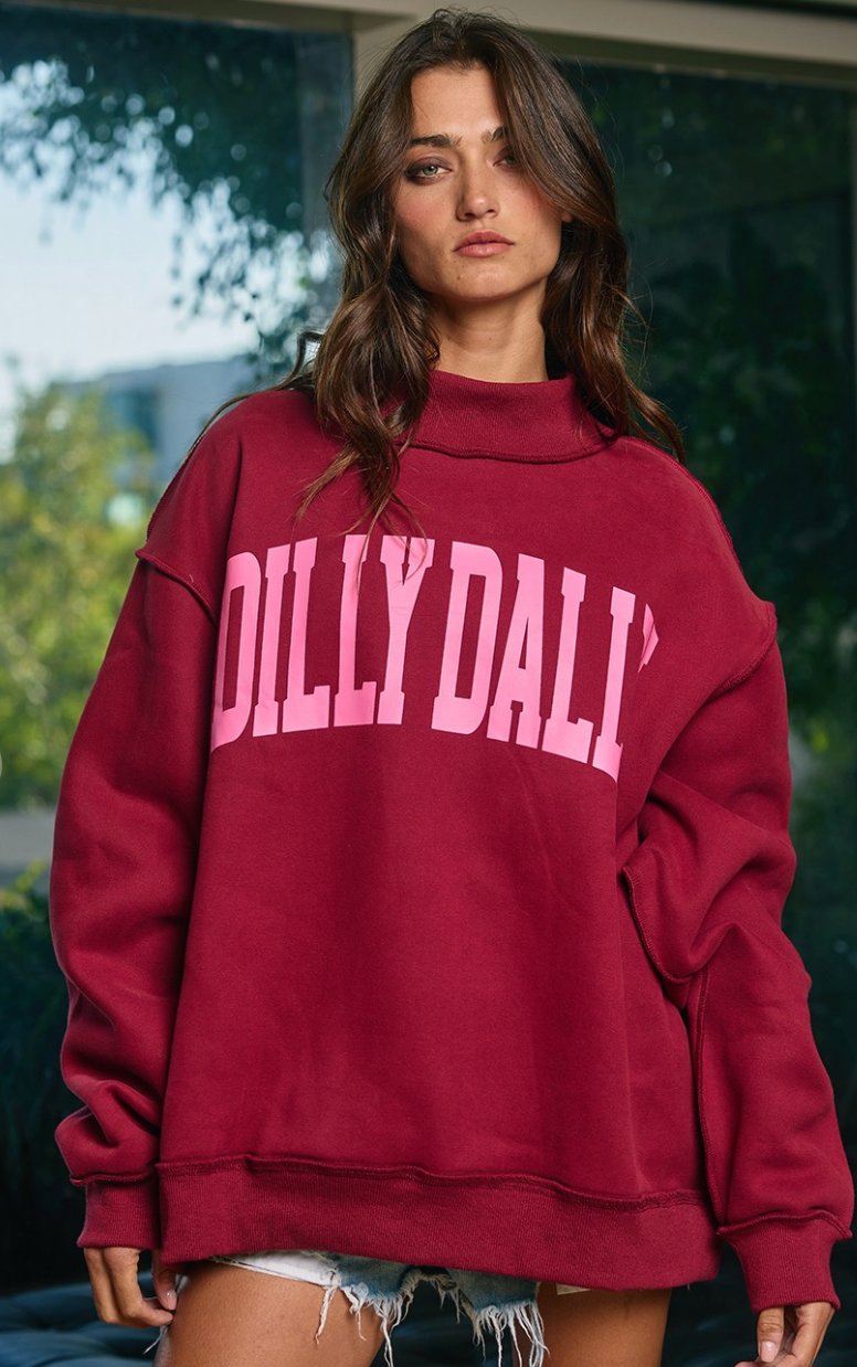 'Dilly Dally' Mock Neck Sweatshirt